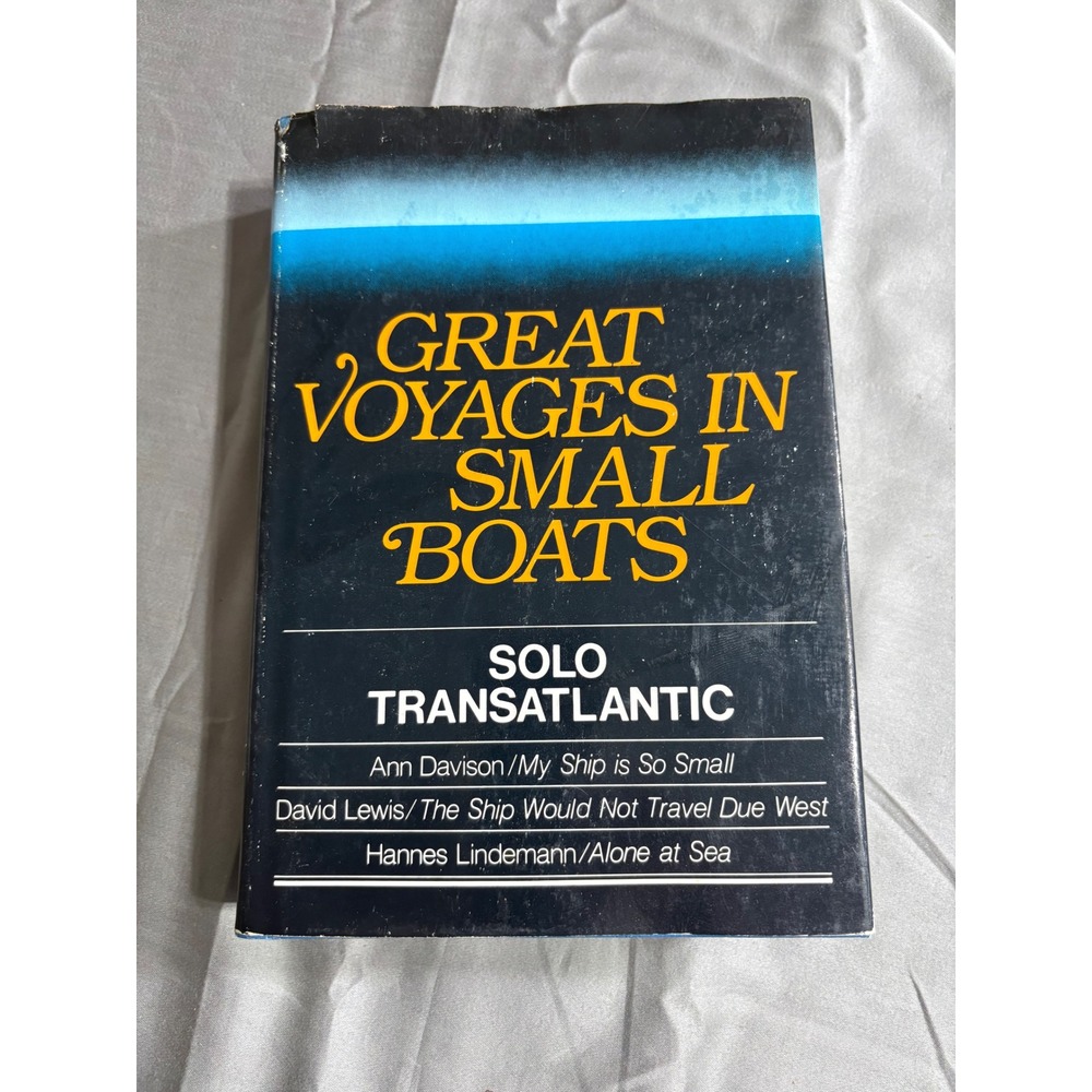 Great Voyages in Small Boat Solo Transatlantic Davison Lewis Lindemann Hardcover